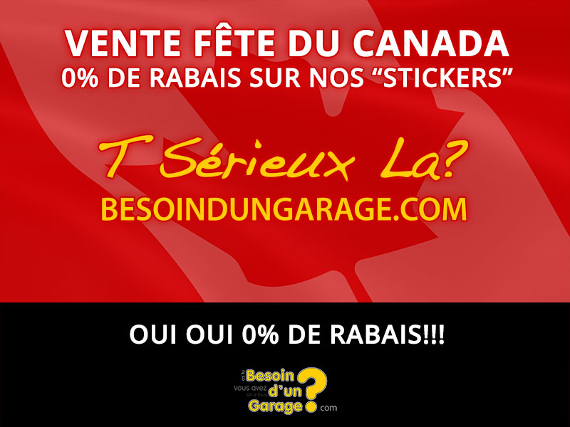 VENTE FÊTE DU CANADA 0% DE RABAIS SUR NOS “stickers”